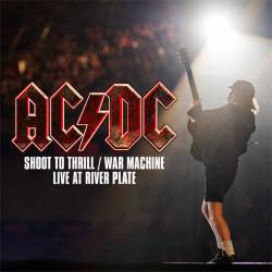 AC-DC : Shoot to Thrill - War Machine (Live at River Plate)